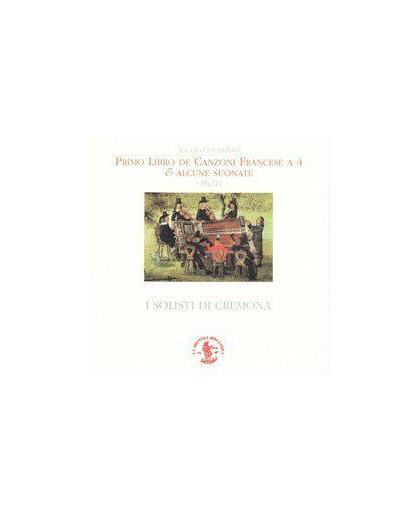 I Solisti Di Cremona - Primo Libro De Canzoni Francese A 4