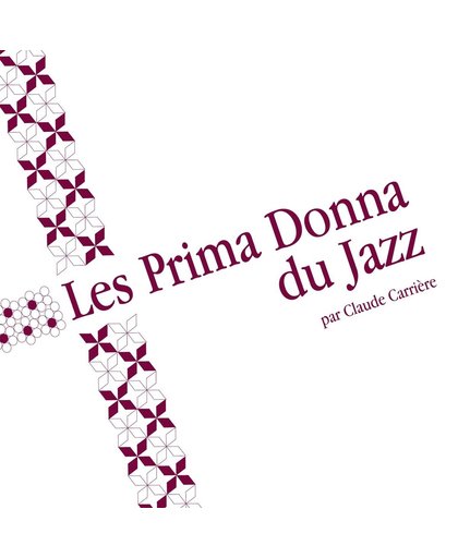 Les Prima Donna Du Jazz