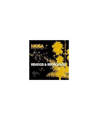 Moba Sound: Remixes &  Regrooves
