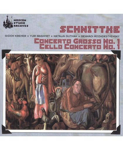 Schnittke: Concerto Grosso No. 1; Cello Concerto No. 1