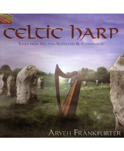 Celtic Harp. Tunes From Ireland, Scotland And Scan