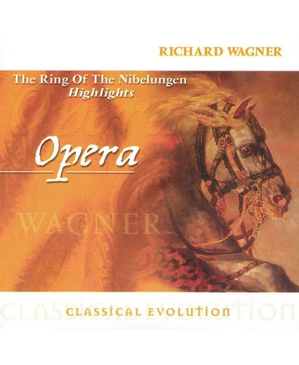Classical Evolution: Wagner: The Ring of the Nibelungen