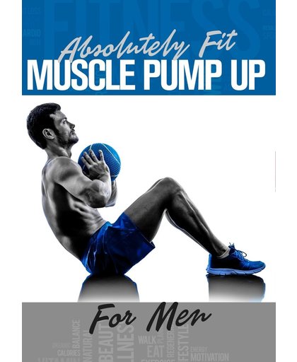 Absolutely Fit: Muscle Pump Up