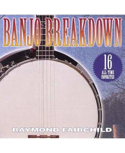 Banjo Breakdown Vol. 1: 16 Favorites