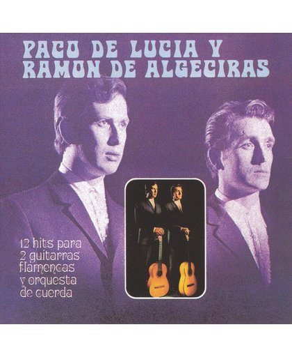 12 Hits Para 2 Guitarras Flamencas y Orquesta de Cuerda