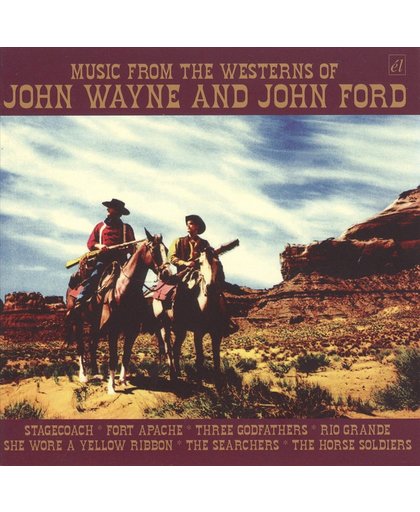 Music From The Westerns  Of John Wayne & John Ford