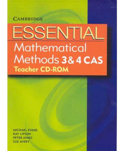 Essential Mathematical Methods CAS 3 and 4 Teacher Resource