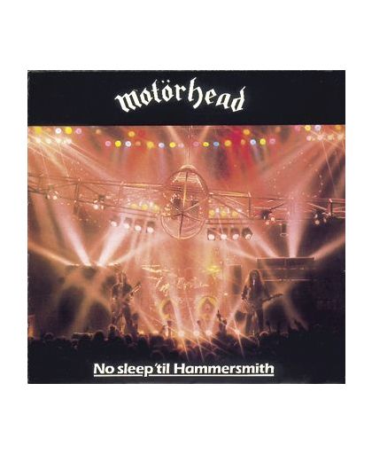 Motörhead No sleep &apos;til Hammersmith CD st.