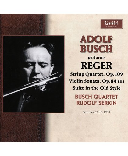 Adolf Busch Performs Reger, 1931-19