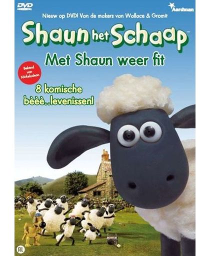 Shaun Het Schaap - Met Shaun Weer Fit