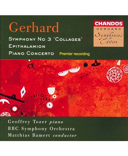 Gerhard: Symphony no 3, Cto for Piano/Bamert, Tozer