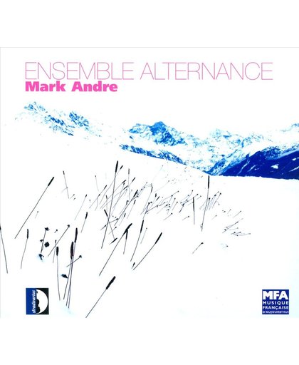 Mark Andre - Ensemble Alternance