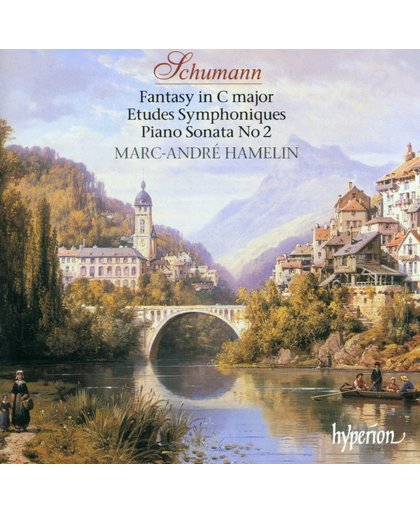 Schumann: Fantasy in C major, Etudes Symphoniques etc / Marc-Andre Hamelin