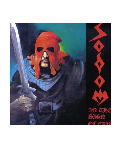 Sodom In the sign of evil / Obsessed by cruelty CD st.