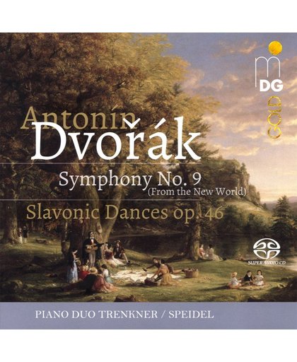 Dvorak: Symphony No. 9; Slavonic Dances, Op. 46