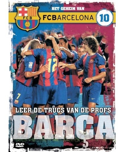 FC Barcelona 10 - Het Geheim Van