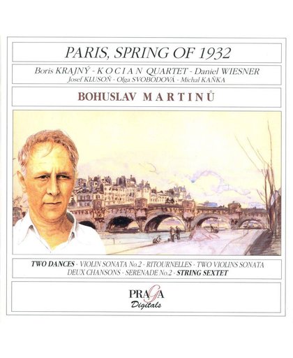 Paris, Spring of 1932 - Martinu / Krajny, Kocian Qt, etc