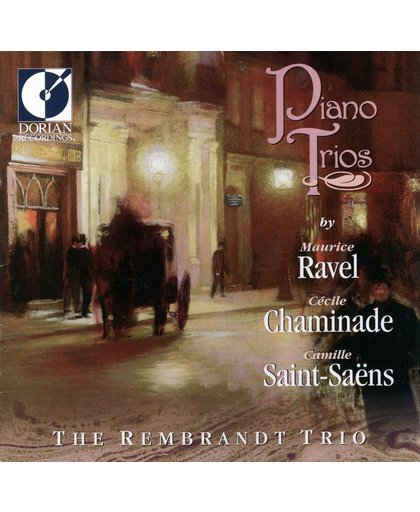 Ravel, Chaminade & Saint-Saens: Piano Trios