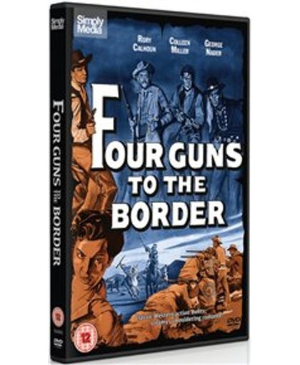 Four Guns To The Border (Import)