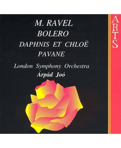 Ravel: Bolero, Daphnis et Chloe, Pavane / Joo, LSO