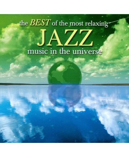 The Best of the Most Relaxing Jazz in the Universe
