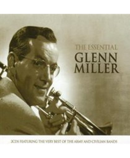 The Essential Glenn Miller: Best Of Army...