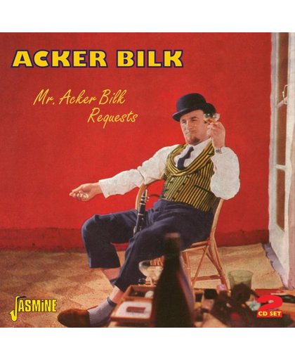 Mr. Acker Bilk Requests