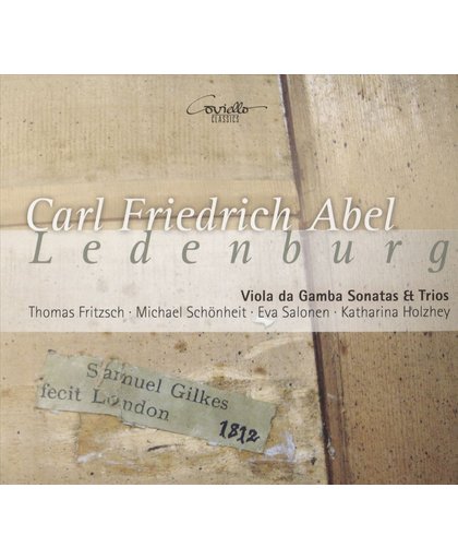 Carl Friedrich Abel: Ledenburg - Viola da Gamba Sonatas & Trios
