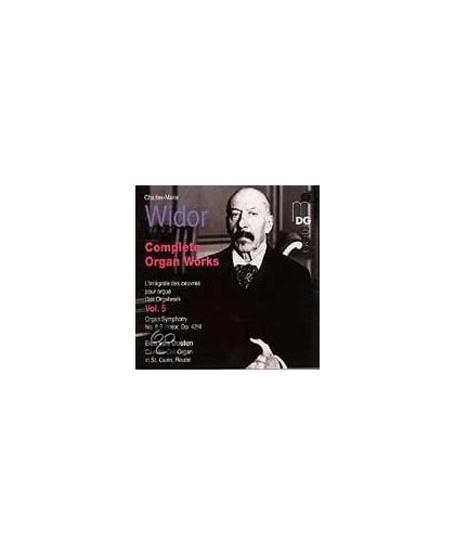 Widor: Complete Organ Works Vol 5 / Ben van Oosten