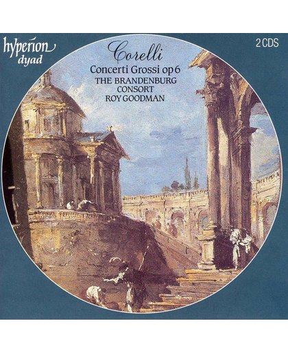 Corelli: Concerti Grossi Op 6 / Goodman, Brandenburg Consort