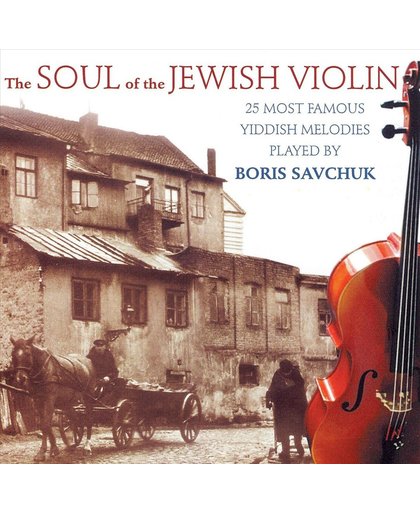 The Soul of the Jewish Violin