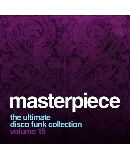 Masterpiece The Ultimate Disco Funk Collection Vol. 15