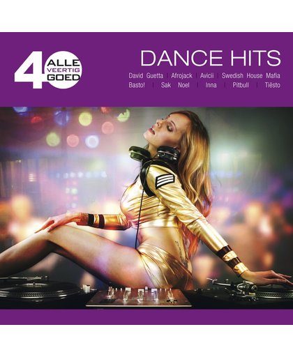 Alle 40 Goed - Dance Hits