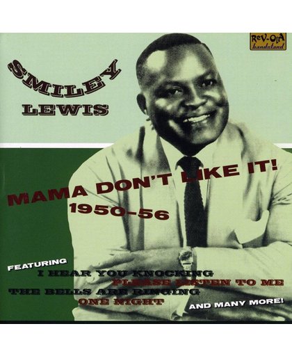 Mama Don T Like It! 1950-