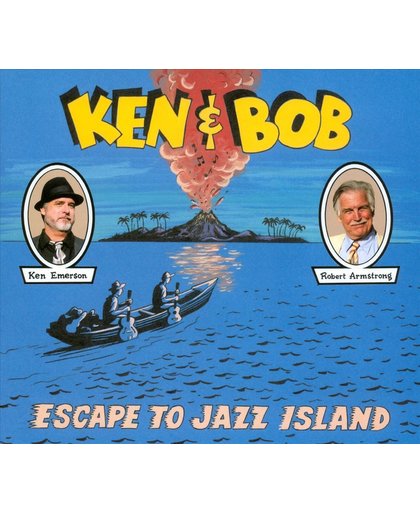 Ken and Bob Escape to Jazz Island