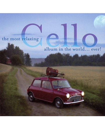 The Most Relaxing Cello Album
