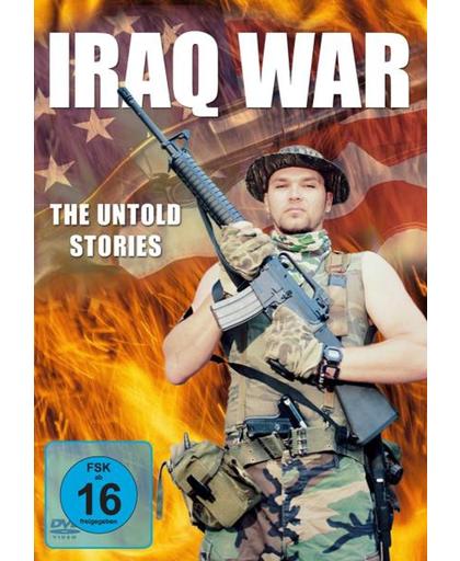 Iraq War: The Untold Stories