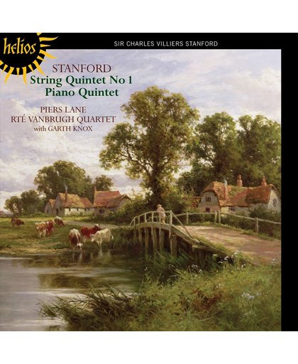 Stanford: String Quintet No 1, Piano Quintet
