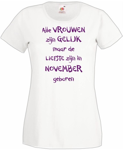 Mijncadeautje - T-shirt - wit - maat S- Alle vrouwen zijn gelijk - november
