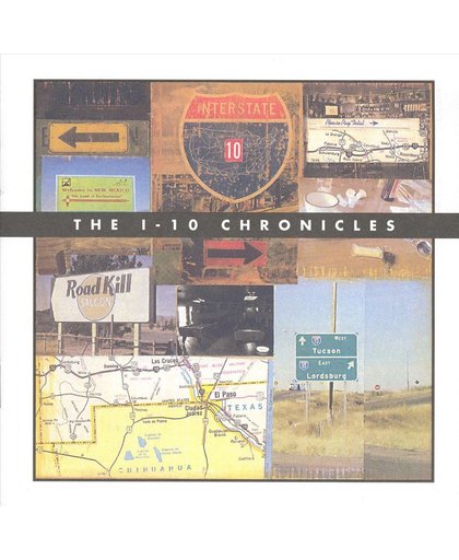 The I-10 Chronicles