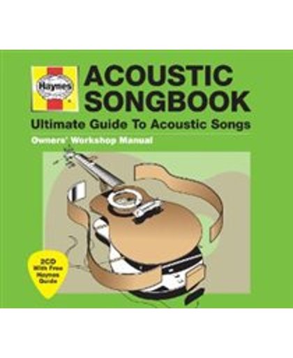 Acoustic Songbook: Haynes The Ultimate Guide To