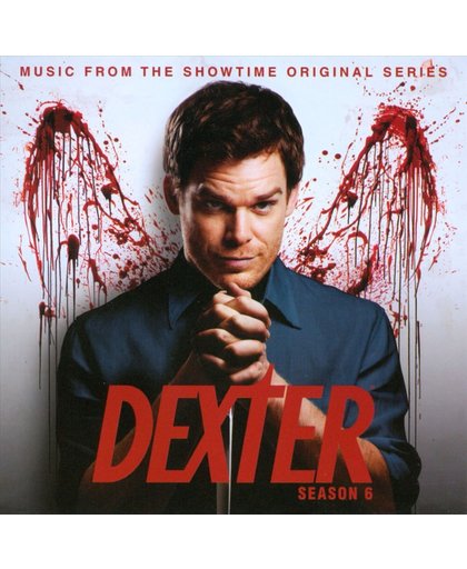 Dexter: Season 6 - Music from the Showtime Original Series