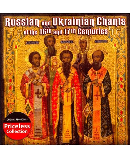 Russian & Ukrainian  Chants Of The 16th & 17th Century