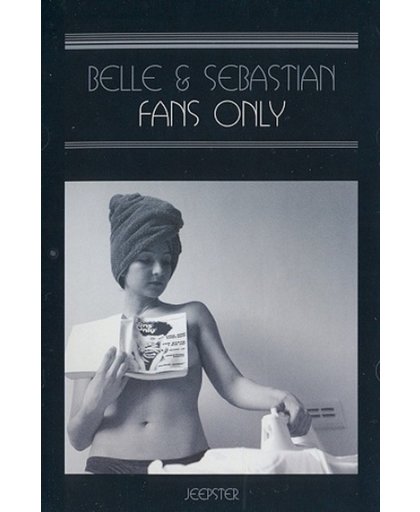 Belle & Sebastian - Fans Only