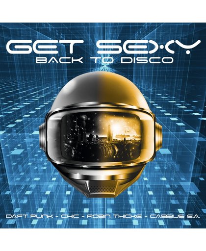 Get Sexy - Back To Disco