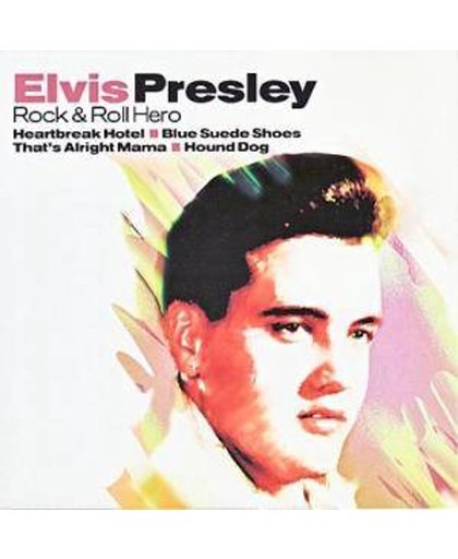 Elvis Presley - Rock & Roll Hero