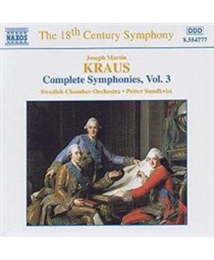 The 18th Century Symphony - Kraus: Symphonies Vol 3
