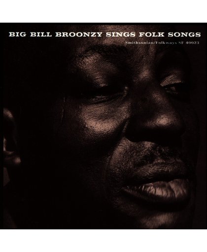 Big Bill Bronzy Sings Folk Songs