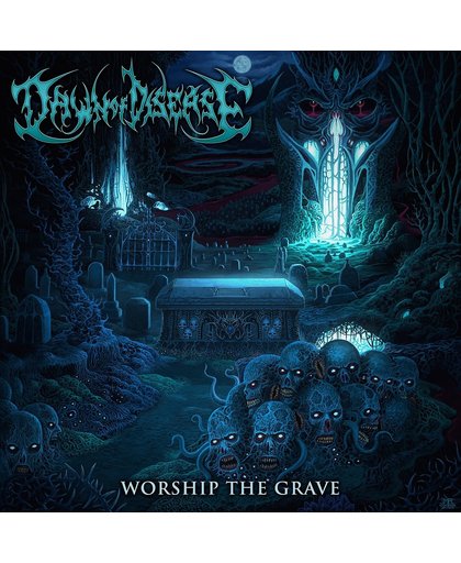 Worship The Grave