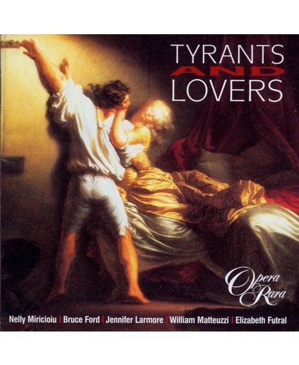 Tyrants and Lovers / Parry, Miricioiu, Larmore, Ford, et al